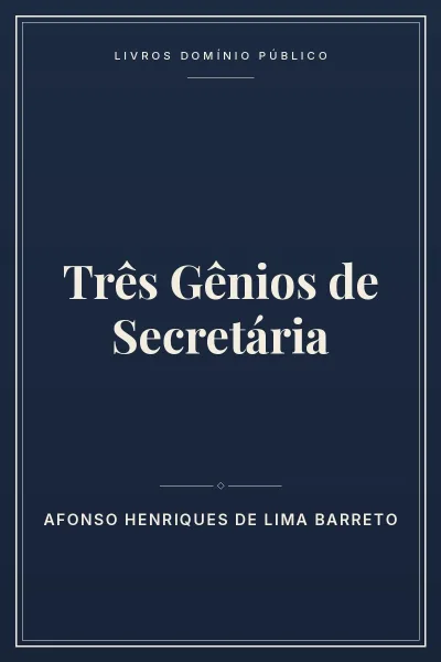 Capa do livro Três Gênios de Secretária
