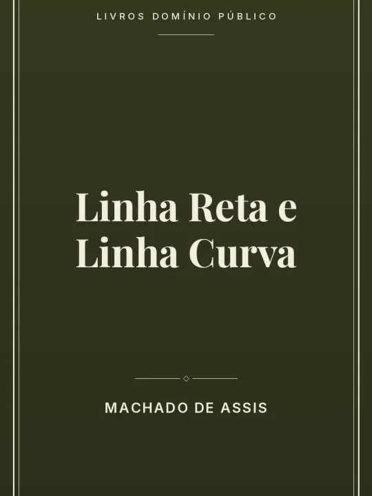 Capa do livro Linha Reta e Linha Curva