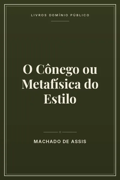 Capa do livro O Cônego ou Metafísica do Estilo
