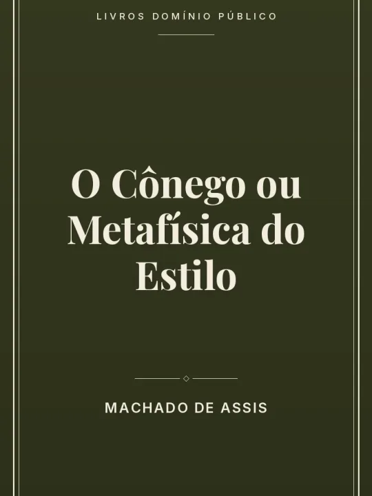 O Cônego ou Metafísica do Estilo 1 Capa do livro O Cônego ou Metafísica do Estilo