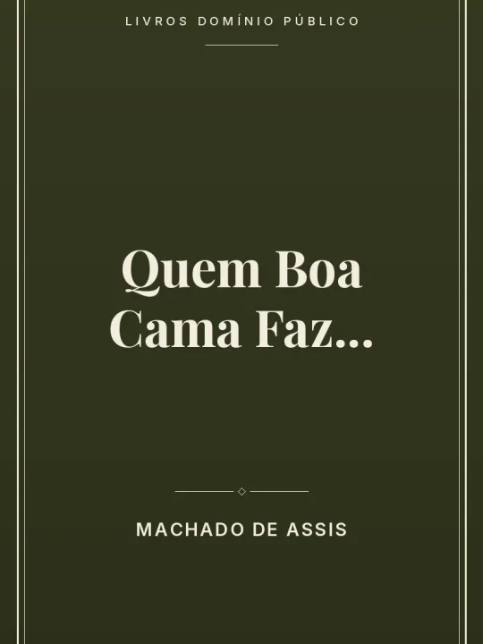 Quem Boa Cama Faz... 1 Capa do livro Quem Boa Cama Faz…