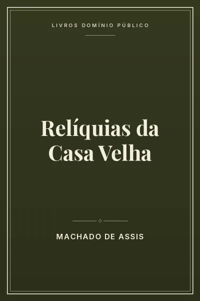 Relíquias da Casa Velha 2 Capa do livro: Relíquias da Casa Velha