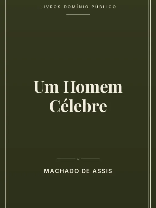 Um Homem Célebre 1 Capa do livro Um Homem Célebre