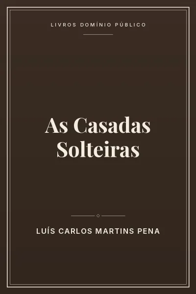 Capa do livro: As Casadas Solteiras