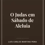 Capa do livro: O Judas em Sábado de Aleluia