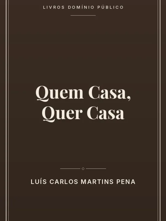 Quem Casa, Quer Casa 1 Capa do livro Quem Casa, Quer Casa