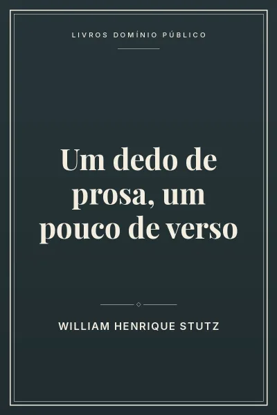 Capa do livro Um dedo de prosa, um pouco de verso