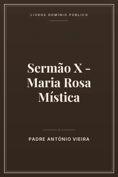 Capa do livro Sermão X – Maria Rosa Mística