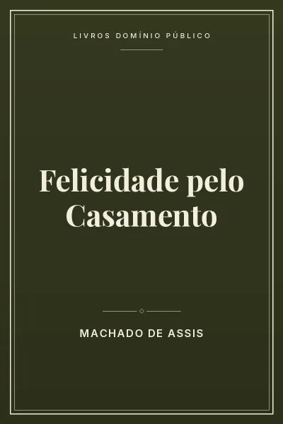 Capa do livro Felicidade pelo Casamento