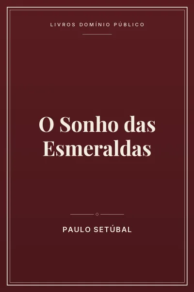 Capa do livro O Sonho das Esmeraldas