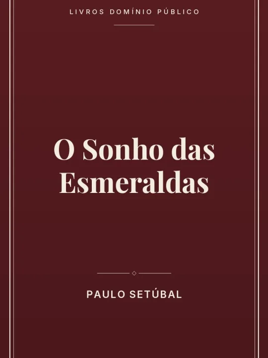 O Sonho das Esmeraldas 1 Capa do livro O Sonho das Esmeraldas