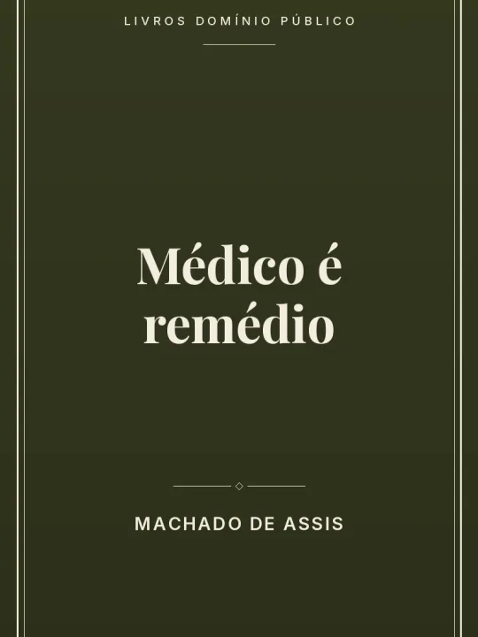Médico é remédio 1 Capa do livro Médico é remédio