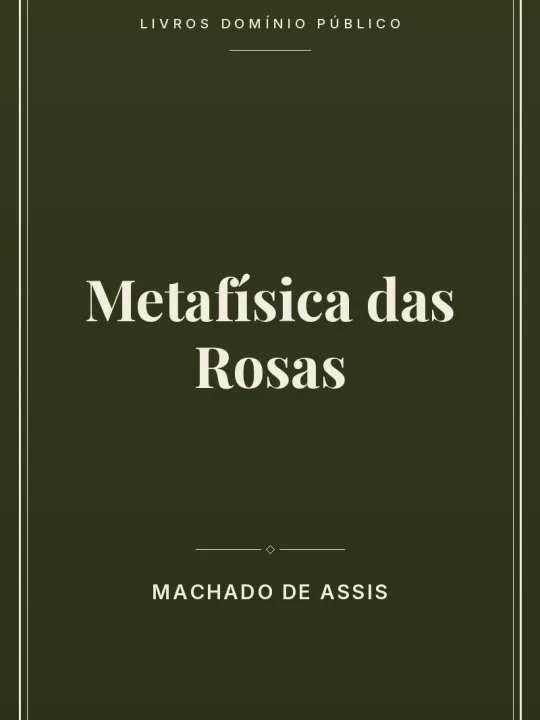 Metafísica das Rosas 1 Capa do livro Metafísica das Rosas