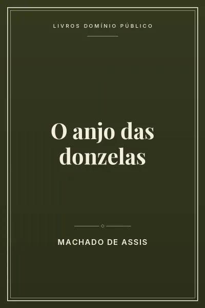 O anjo das donzelas 4 Capa do livro: O anjo das donzelas