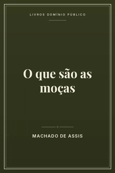 Capa do livro O que são as moças