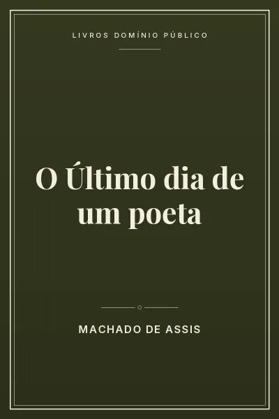 Capa do livro: O Último dia de um poeta