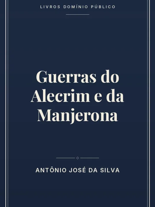 Guerras do Alecrim e da Manjerona 1 Capa do livro Guerras do Alecrim e da Manjerona