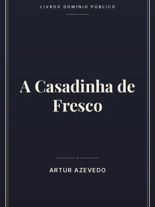 A Casadinha de Fresco 1 Capa do livro A Casadinha de Fresco