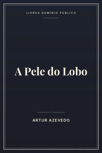 Capa do livro: A Pele do Lobo