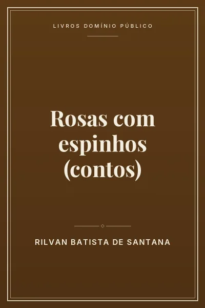 Rosas com espinhos (contos) 1 Capa do livro Rosas com espinhos (contos)