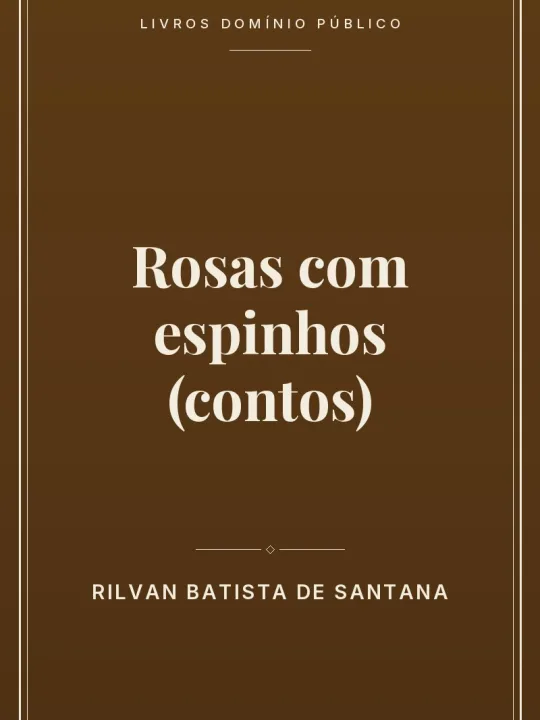Capa do livro: Rosas com espinhos (contos)