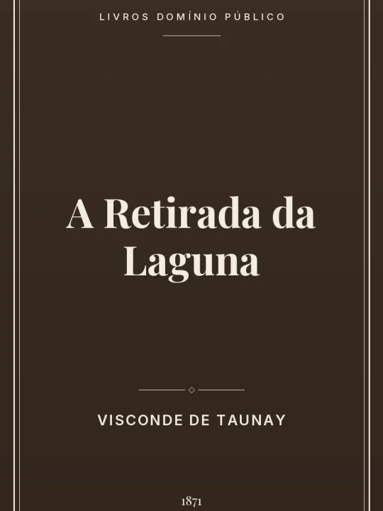 A Retirada da Laguna 1 Capa do livro A Retirada da Laguna